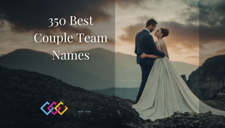 350 Best Couple Team Names: Ultimate List for Every Occasion
