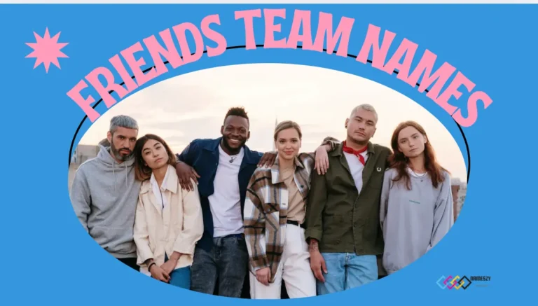 300+ Creative and Fun Friends Team Names for Every Occasion