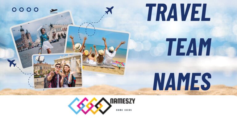 Catchy Travel Team Names to Inspire Your Next Journey