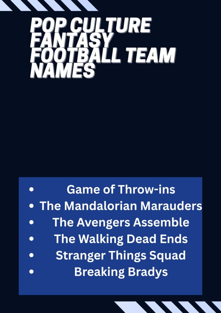 Pop Culture Fantasy Football Team Names