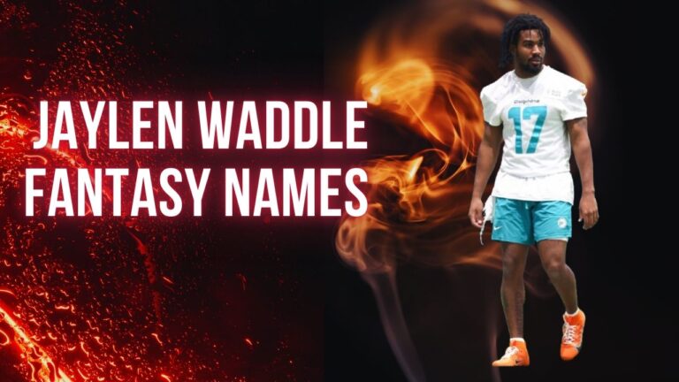 710+ Jaylen Waddle Fantasy Names That’ll Dance Through Defenses