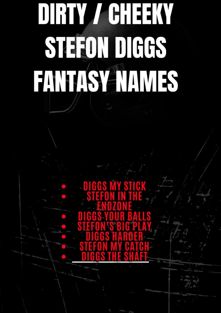 Dirty / Cheeky Stefon Diggs Fantasy Names