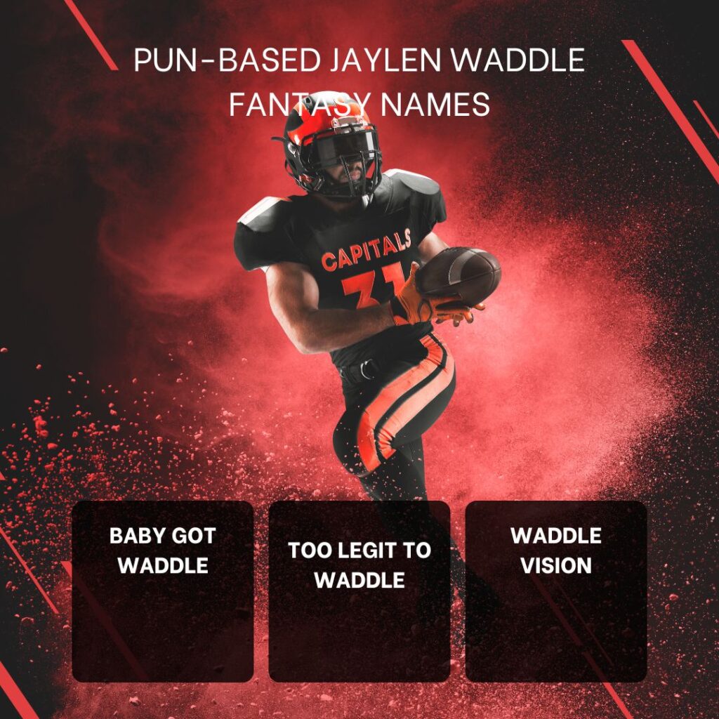 Pun-Based Jaylen Waddle Fantasy Names