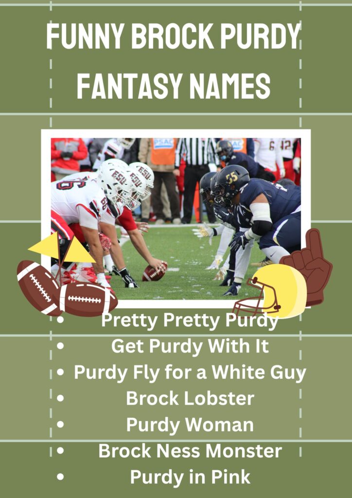 Funny Brock Purdy Fantasy Names